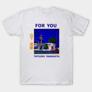 For You T-Shirt